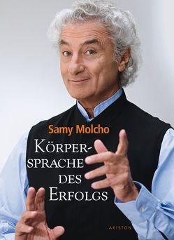 Körpersprache des Erfolgs von Molcho,  Samy