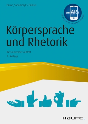 Körpersprache und Rhetorik von Adamczyk,  Gregor, Bilinski,  Wolfgang, Bruno,  Tiziana