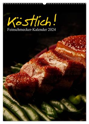 Köstlich! Feinschmecker-Kalender mit Tagesplaner 2024 / CH-Version (Wandkalender 2024 DIN A2 hoch), CALVENDO Monatskalender von Vonten,  Dirk