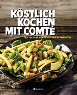 KÖSTLICH KOCHEN MIT COMTÉ von Schuster,  Reinhold