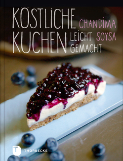 Köstliche Kuchen leicht gemacht von Soysa,  Chandima