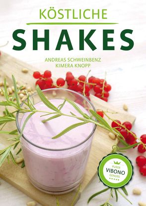 Köstliche Shakes von Knopp,  Kimera, Schweinbenz,  Andreas