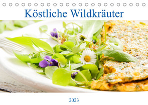 Köstliche Wildkräuter (Tischkalender 2023 DIN A5 quer) von EFLStudioArt