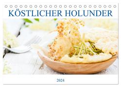 Köstlicher Holunder (Tischkalender 2024 DIN A5 quer), CALVENDO Monatskalender von EflStudioArt,  EflStudioArt