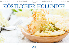 Köstlicher Holunder (Wandkalender 2023 DIN A4 quer) von EFLStudioArt