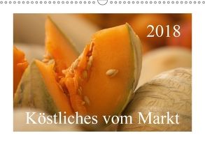 Köstliches vom Markt (Wandkalender 2018 DIN A3 quer) von Pustolla,  Astrid