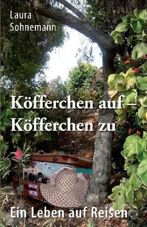 Köfferchen auf – Köfferchen zu von Sohnemann,  Laura