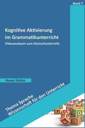 Kognitive Aktivierung im Grammatikunterricht von Stahns,  Ruven