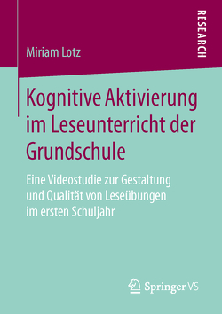 Kognitive Aktivierung im Leseunterricht der Grundschule von Lotz,  Miriam