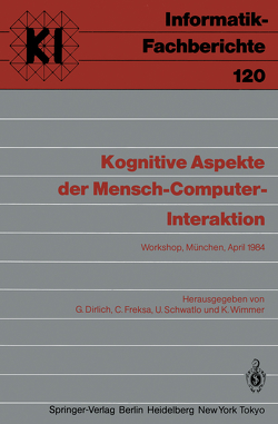 Kognitive Aspekte der Mensch-Computer-Interaktion von Dirlich,  Gerhard, Freksa,  Christian, Schwatlo,  Uta, Wimmer,  Klaus