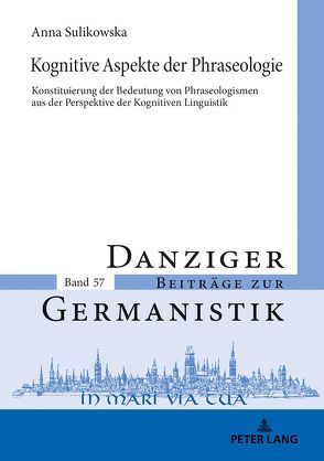 Kognitive Aspekte der Phraseologie von Sulikowska,  Anna