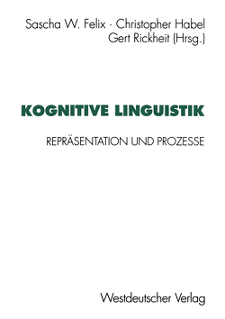 Kognitive Linguistik von Felix,  Sascha W.