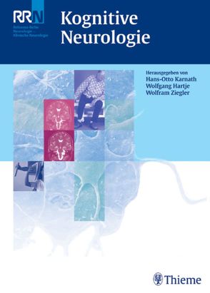 Kognitive Neurologie von Brötz,  Doris, De Bleser,  Ria, Hartje,  Wolfgang, Karnath,  Hans-Otto, Ziegler,  Wolfram