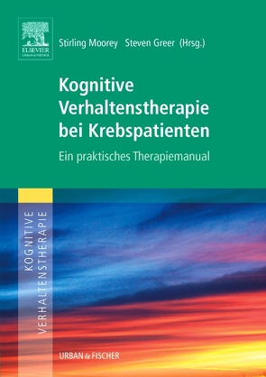 Kognitive Verhaltenstherapie bei Krebspatienten von Crichton,  Paul, Greer,  Steven, Moorey,  Stirling