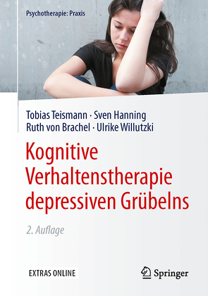 Kognitive Verhaltenstherapie depressiven Grübelns von Hanning,  Sven, Teismann,  Tobias, von Brachel,  Ruth, Willutzki,  Ulrike