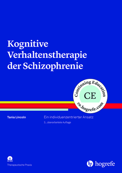 Kognitive Verhaltenstherapie der Schizophrenie von Lincoln,  Tania