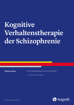 Kognitive Verhaltenstherapie der Schizophrenie von Lincoln,  Tania