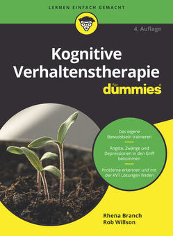 Kognitive Verhaltenstherapie für Dummies von Branch,  Rhena, Strahl,  Hartmut, Willson,  Rob