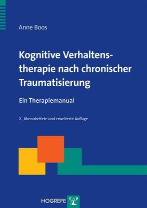 Kognitive Verhaltenstherapie nach chronischer Traumatisierung von Boos,  Anne