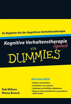 Kognitive Verhaltenstherapie Tagebuch für Dummies von Branch,  Rhena, Strahl,  Hartmut, Willson,  Rob