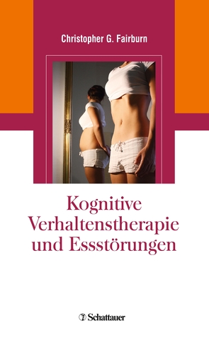 Kognitive Verhaltenstherapie und Essstörungen von Fairburn,  Christopher G.