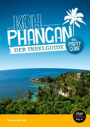 Koh Phangan Reiseführer – der Inselguide von Meyer,  Tobias