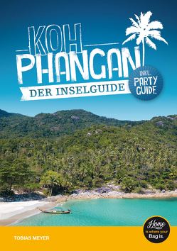 Koh Phangan Reiseführer – der Inselguide von Meyer,  Tobias