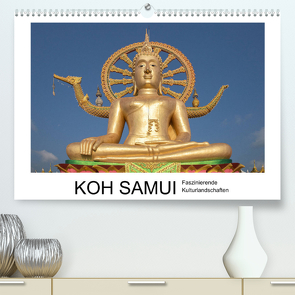 Koh Samui – Faszinierende Kulturlandschaften (Premium, hochwertiger DIN A2 Wandkalender 2022, Kunstdruck in Hochglanz) von Hallweger,  Christian