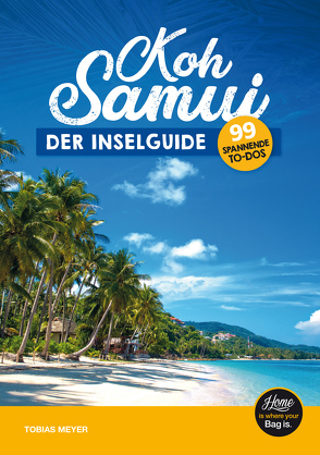 Koh Samui Reiseführer – der Inselguide von Meyer,  Tobias