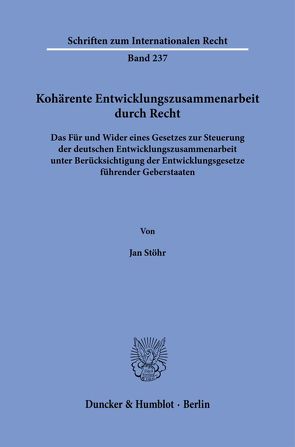 Kohärente Entwicklungszusammenarbeit durch Recht. von Stöhr,  Jan