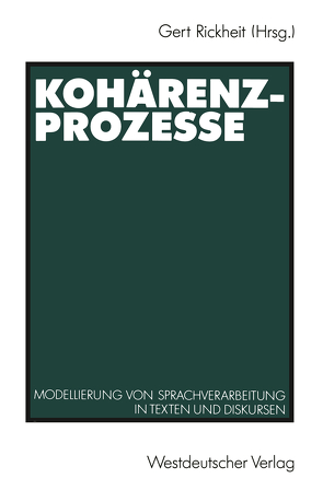 Kohärenzprozesse von Rickheit,  Gert