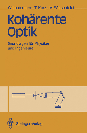 Kohärente Optik von Kurz,  Thomas, Lauterborn,  Werner, Wiesenfeldt,  Martin