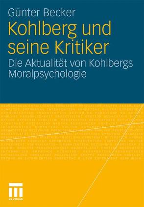 Kohlberg und seine Kritiker von Becker,  Günter