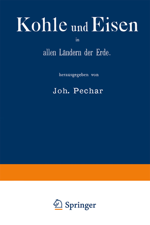 Kohle und Eisen in allen Ländern der Erde von Pechar,  Johann, World Fair.&it;1878, Paris>