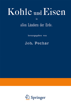 Kohle und Eisen in allen Ländern der Erde von Pechar,  Johann, World Fair.&it;1878, Paris>