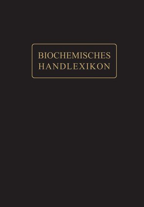 Kohlenstoff, Kohlenwasserstoffe, Alkohole der Aliphatischen Reihe, Phenole von Abderhalden,  Emil