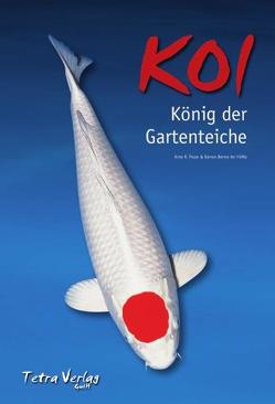 Koi – König der Gartenteiche von Höfte,  Benno ter, Pozar,  Arno