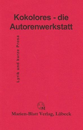 Kokolores – die Autorenwerkstatt von Halenta,  Brigitte, Mönkemeier,  Regine, Parijato, Prüfer,  Ingrid, Rau,  Hannah