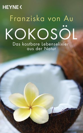 Kokosöl von Au,  Franziska von