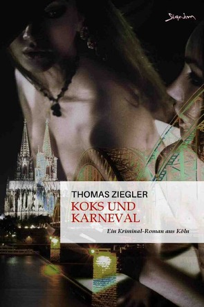 Koks und Karneval von Ziegler,  Thomas