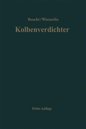 Kolbenverdichter von Bouché,  Charles, Wintterlin,  Karl