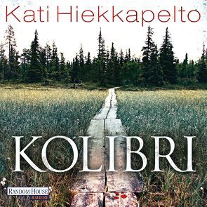 Kolibri von Hiekkapelto,  Kati, Renschke,  Camilla, Schrey-Vasara,  Gabriele