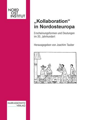 „Kollaboration“ in Nordosteuropa von Tauber,  Joachim