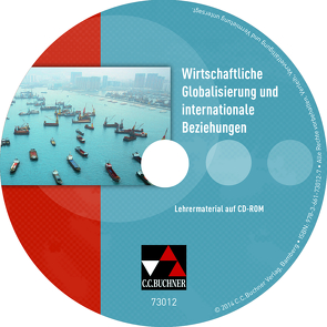 Kolleg Politik und Wirtschaft – Baden-Württemberg / Kolleg Politik und Wirtschaft – neu / Wirtschaftliche Globalisierung LM von Betz,  Christine, Riedel,  Hartwig, Ringe,  Kersten, Weber,  Jan