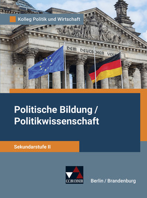 Kolleg Politik und Wirtschaft – Berlin/Brandenburg / Kolleg Politik und Wirtschaft BE/BB von Hempel,  Christopher, Kalpakidis,  Dimitrios, Kludt,  Steffen, Lindner,  Nora