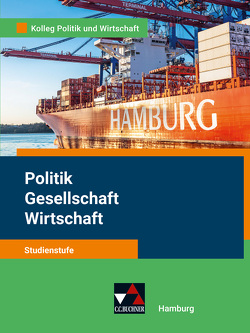 Kolleg Politik und Wirtschaft – Hamburg / Kolleg Politik u. Wirtschaft Hamburg Studienstufe von Benzmann,  Stephan