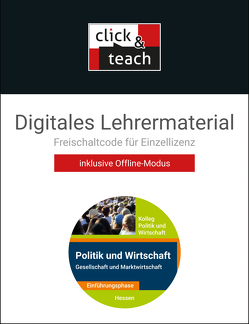 Kolleg Politik und Wirtschaft – Hessen – neu / Kolleg Politik u. Wirt. HE click & teach Einf. Box von Reinhardt,  Sabrina, Ringe,  Kersten, Tschirner,  Martina