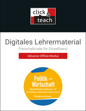 Kolleg Politik und Wirtschaft – Niedersachsen – neu / Kolleg Politik u. Wirt. NI click & teach QP 12 Box von Ringe,  Kersten, Thiedig,  Oliver, Weber,  Jan, Wessel,  Bernd