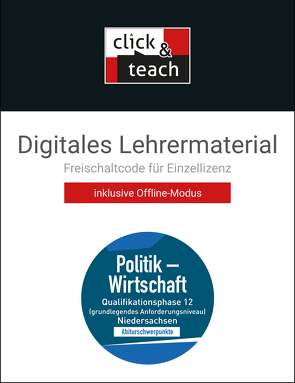 Kolleg Politik und Wirtschaft – Niedersachsen – neu / Qualifikationsphase NI click & teach 12 gA Box von Ringe,  Kersten, Thiedig,  Oliver, Weber,  Jan, Wessel,  Bernd