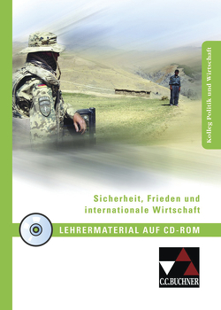 Kolleg Politik und Wirtschaft / Sicherheit, Frieden u. intern. Wirtschaft LM von Laspe,  Tanja, Reuter,  Reinhard, Ringe,  Kersten, Weber,  Jan